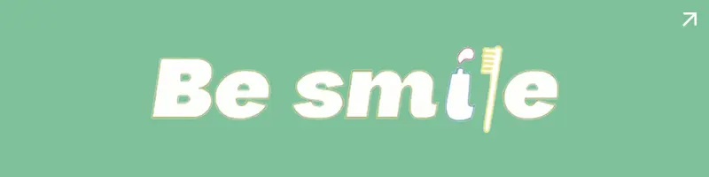 Be smile